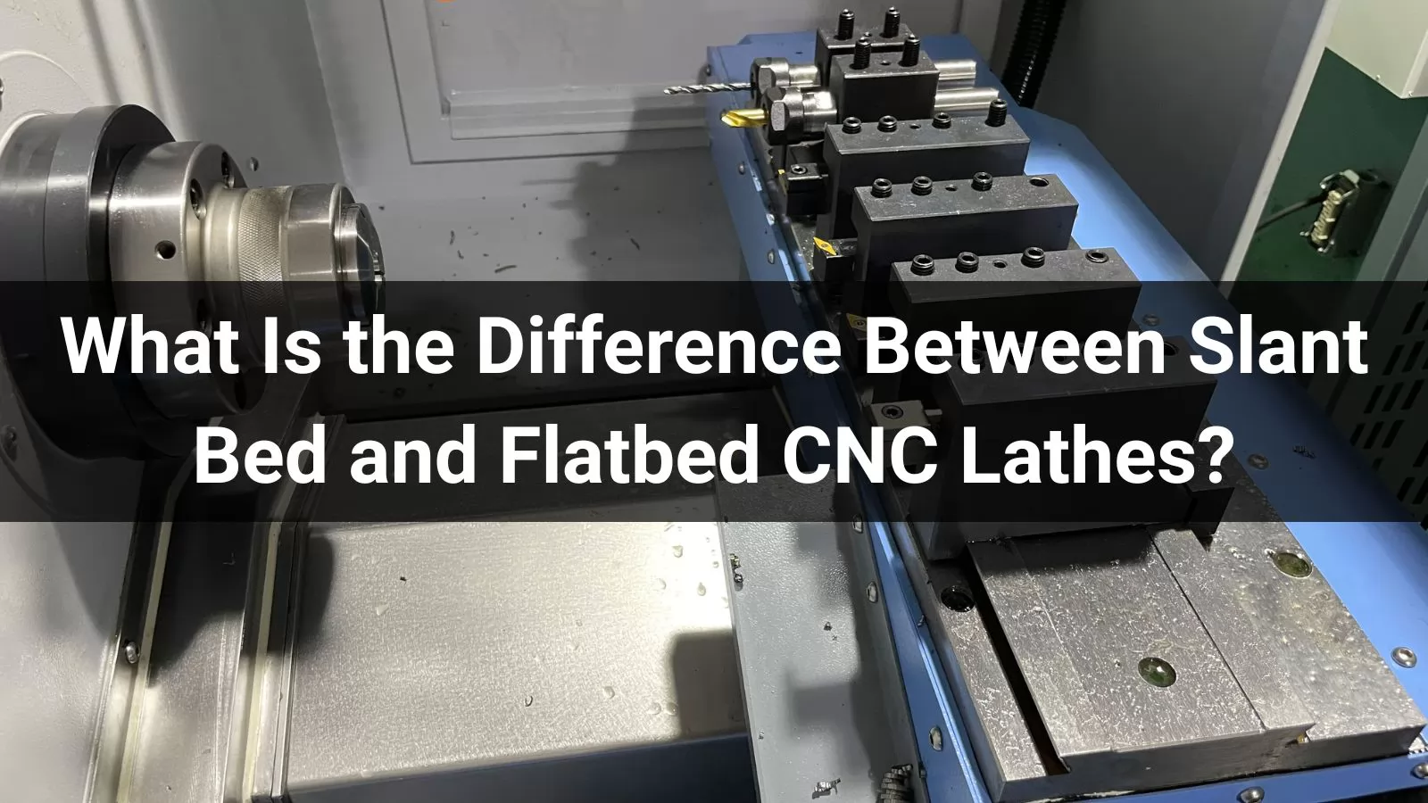 What Is the Difference Between Slant Bed and Flatbed CNC Lathes?