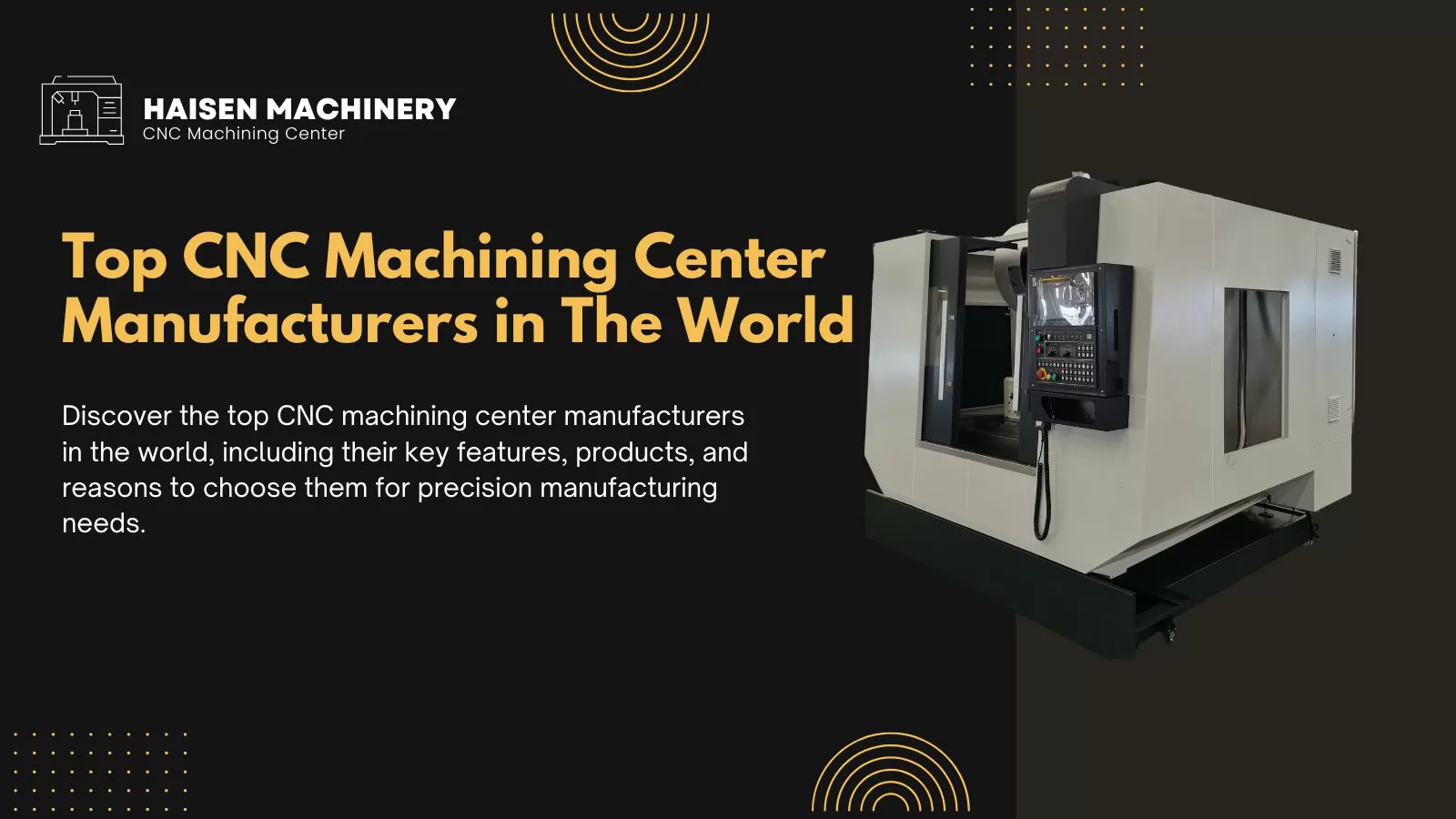 Top 15 CNC Machining Center Manufacturers in 2025